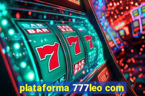 plataforma 777leo com